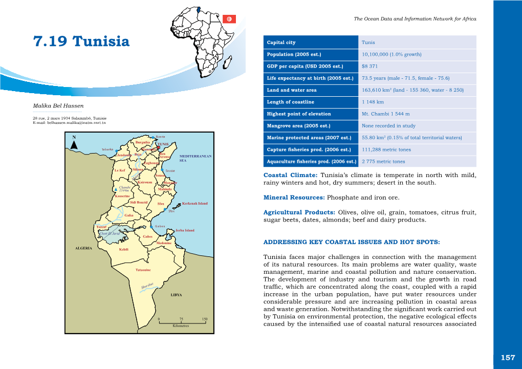 7.19 Tunisia Capital City Tunis Population (2005 Est.) 10,100,000 (1.0% Growth)