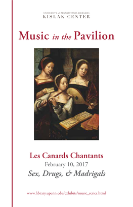 Les Canards Chantants February 10, 2017 Sex, Drugs, & Madrigals
