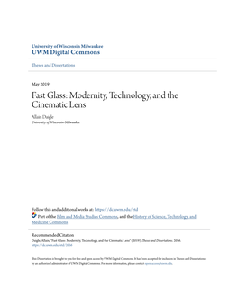 Fast Glass: Modernity, Technology, and the Cinematic Lens Allain Daigle University of Wisconsin-Milwaukee