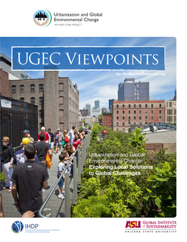 Urbanization and Global Environmental Change: Exploring Local Solutions to Global Challenges UGEC Viewpoints | No