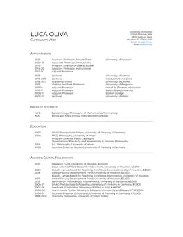 LUCA OLIVA 4800 Calhoun Road Curriculum Vitae Houston, TX 77204-5020 Email Loliva@Uh.Edu Web Lucaoliva.Net