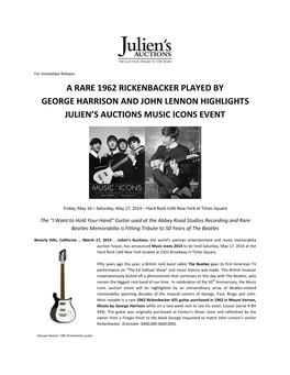 A Rare 1962 Rickenbacker Played by George Harrison and John Lennon Highlights Julien’S Auctions Music Icons Event