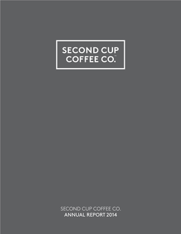 Second Cup Coffee Co. Annual Report 2014