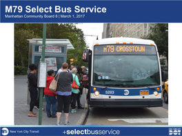 M79 Select Bus Service Manhattan Community Board 8 | March 1, 2017