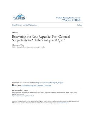Post-Colonial Subjectivity in Achebe's Things Fall Apart Christopher Wise Western Washington University, Christopher.Wise@Wwu.Edu