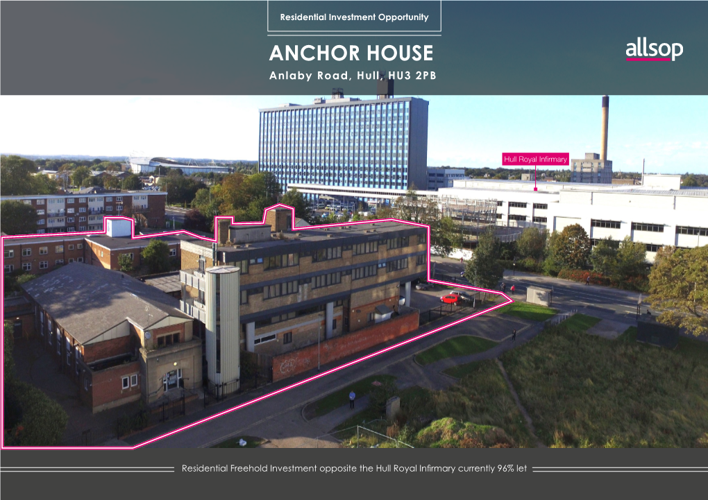 ANCHOR HOUSE Anlaby Road, Hull, HU3 2PB