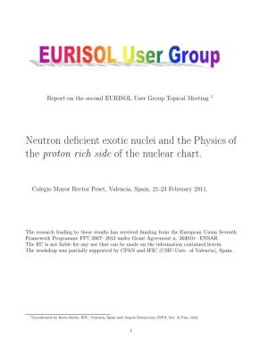 Neutron Deficient Exotic Nuclei and the Physics of the Proton Rich