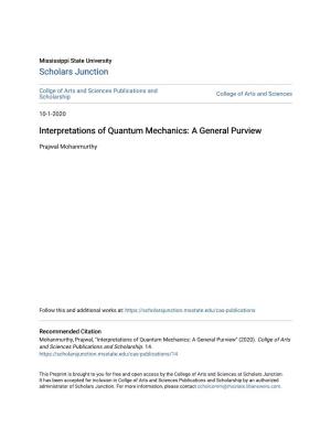 Interpretations of Quantum Mechanics: a General Purview