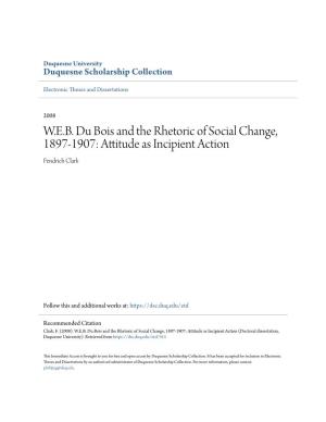 WEB Du Bois and the Rhetoric of Social Change, 1897-1907