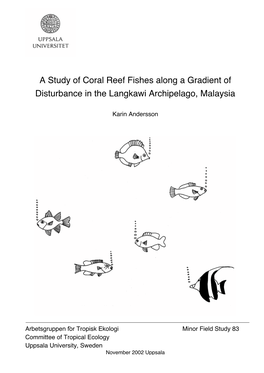 A Study of Coral Reef Fishes Along a Gradient of Disturbance in the Langkawi Archipelago, Malaysia