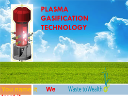 Plasma Gasification Technology