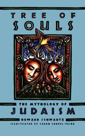 Tree of Souls: the Mythology of Judaism