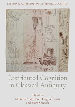 Distributed Cognition in Classical Antiquity Reveals Diverse Notions of Distributed Cognition in the Early Greek and Roman Worlds