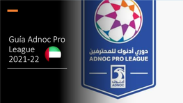 Guía Adnoc Pro League 2021-22 • Llega Una Temporada De Liga a Los Emiratos Árabes Unidos