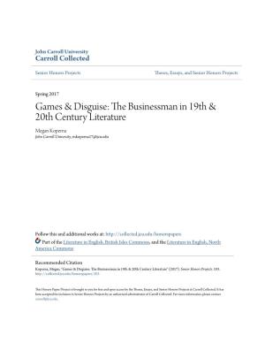 Games & Disguise: the Businessman in 19Th & 20Th Century Literature