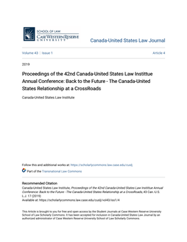 Proceedings of the 42Nd Canada-United States Law Instittue Annual Conference: Back to the Future - the Canada-United States Relationship at a Crossroads