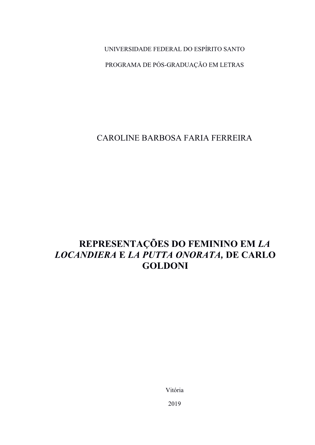 Representações Do Feminino Em La Locandiera E La Putta Onorata, De Carlo Goldoni