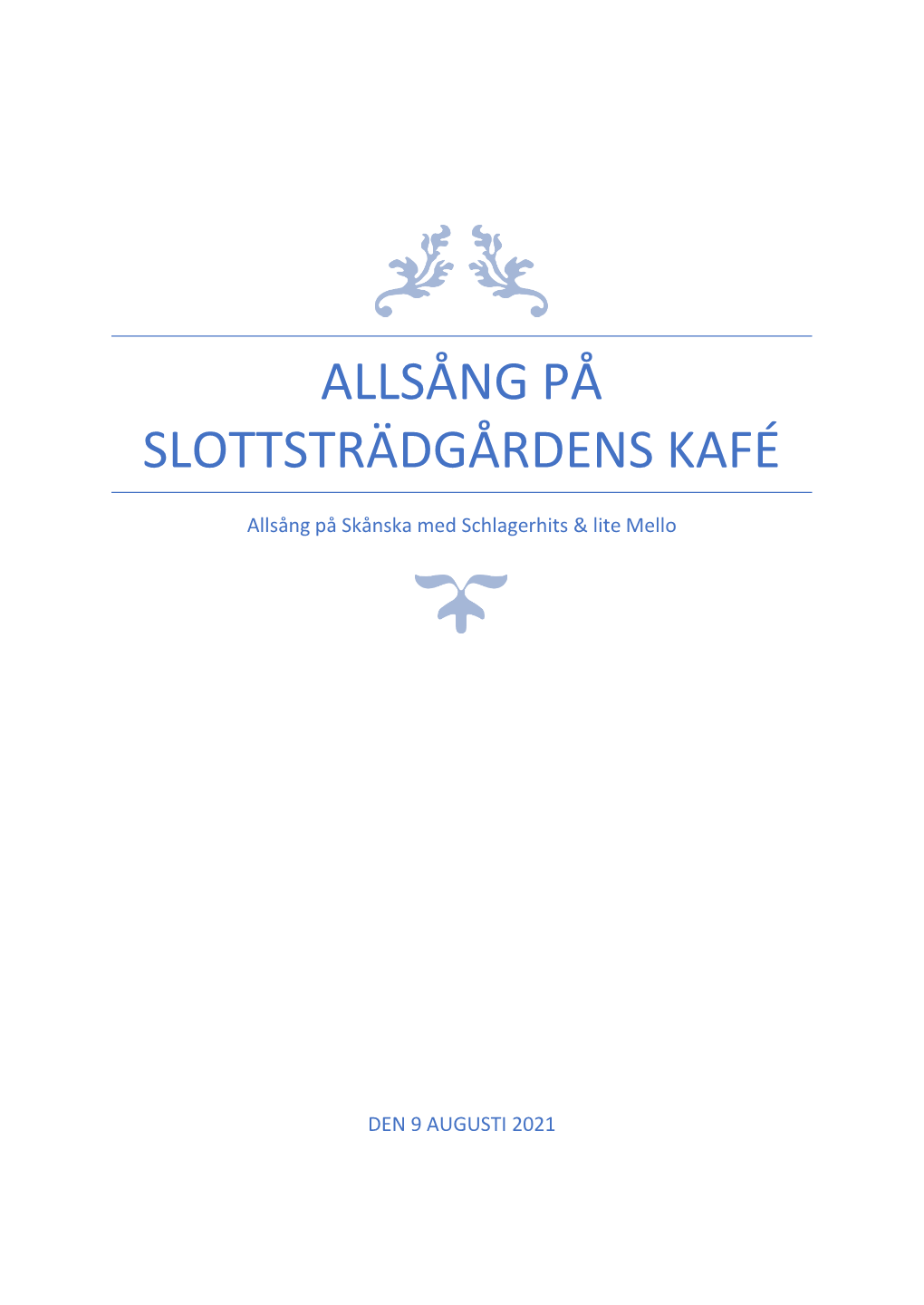 Allsång På Slottsträdgårdens Kafé