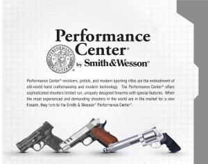 Performance Center® Revolvers, Pistols, and Modern Sporting Rifles
