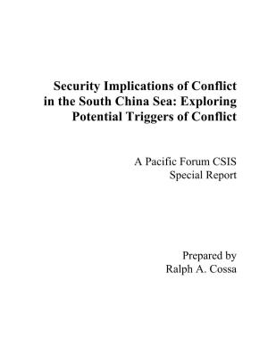 Security Implications of Conflict in the South China Sea: Exploring Potential Triggers of Conflict