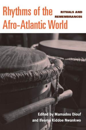 Rhythms of the Afro-Atlantic World