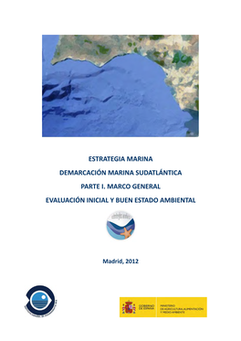 Estrategia Marina Demarcación Marina Sudatlántica Parte I. Marco General Evaluación Inicial Y Buen Estado Ambiental