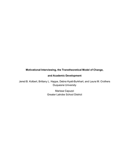 Motivational Interviewing, the Transtheoretical Model of Change, and Academic Development Jered B. Kolbert, Brittany L. Happe, D