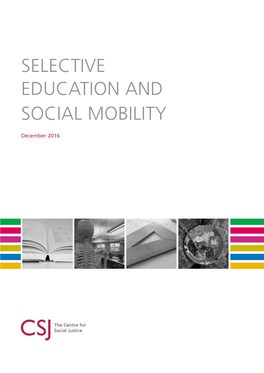 Selective Education and Social Mobility SELECTIVE EDUCATION and SOCIAL MOBILITY