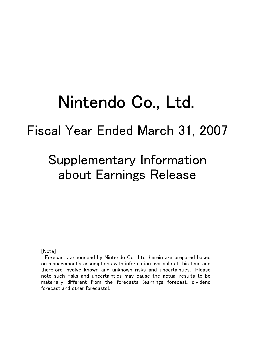 Nintendo Co., Ltd. Fiscal Year Ended March 31, 2007