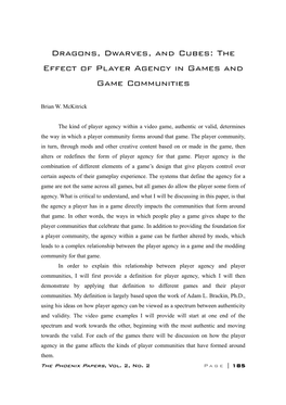 Dragons, Dwarves, and Cubes: the Effect of Player Agency in Games and Game Communities
