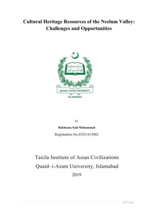 Cultural Heritage Resources of the Neelum Valley: Challenges and Opportunities Taxila Institute of Asian Civilizations Quaid–I