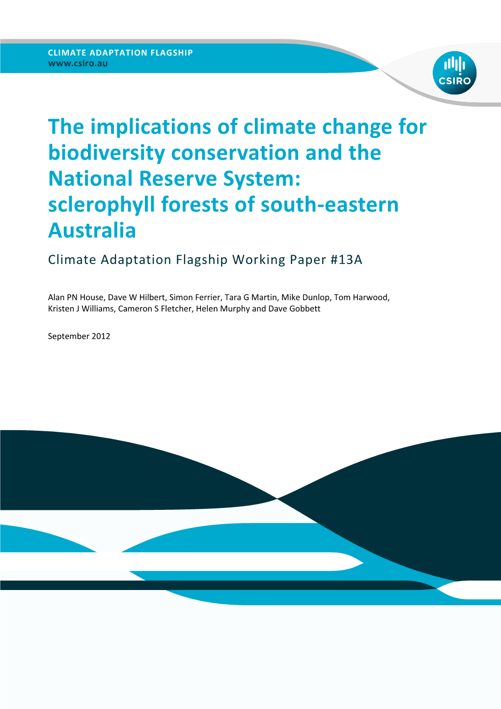 Sclerophyll Forests of South-Eastern Australia Climate Adaptation Flagship Working Paper #13A