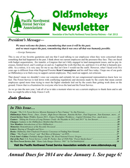Newsletter Newsletter of the Pacific Northwest Forest Service Retirees — Fall 2013 President’S Message—