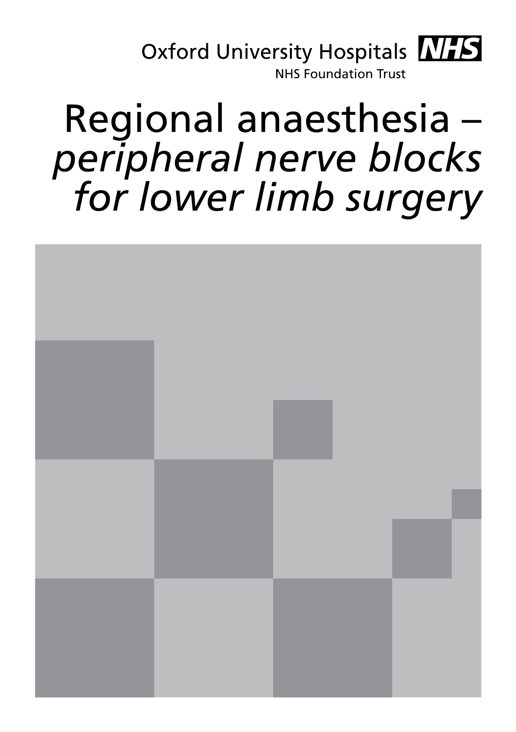 Regional Anaesthesia – Peripheral Nerve Blocks for Lower Limb Surgery Anaesthetic Stops You from Feeling Pain and Other Sensations