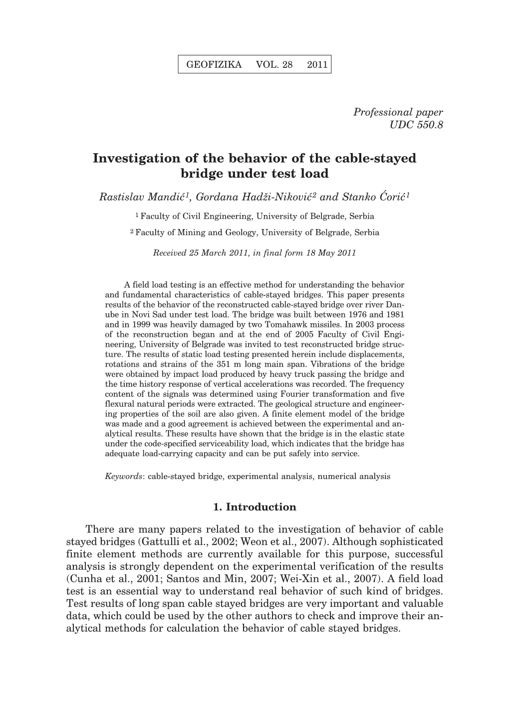 Investigation of the Behavior of the Cable-Stayed Bridge Under Test Load