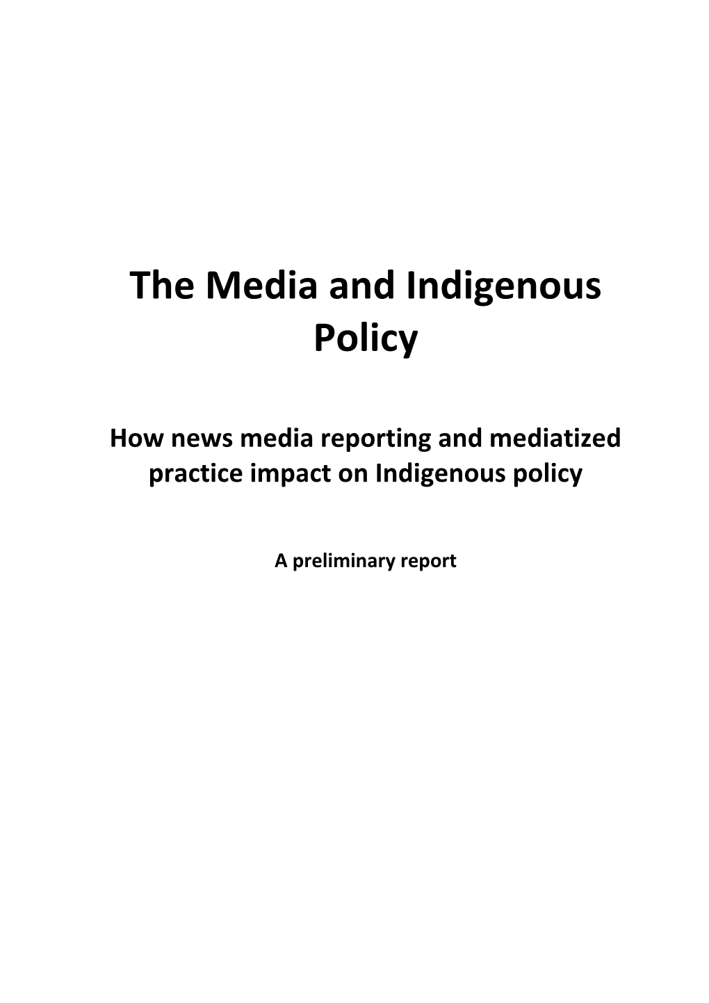 The Media and Indigenous Policy