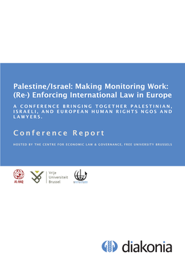 Palestine/Israel: Making Monitoring Work: (Re-) Enforcing International Law in Europe