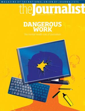 DANGEROUS WORK the Mental Health Risks of Journalism Contents