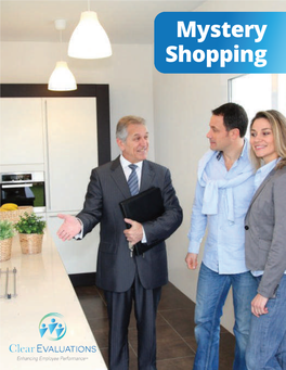 Mystery Shopping WHAT IS MYSTERY SHOPPING?