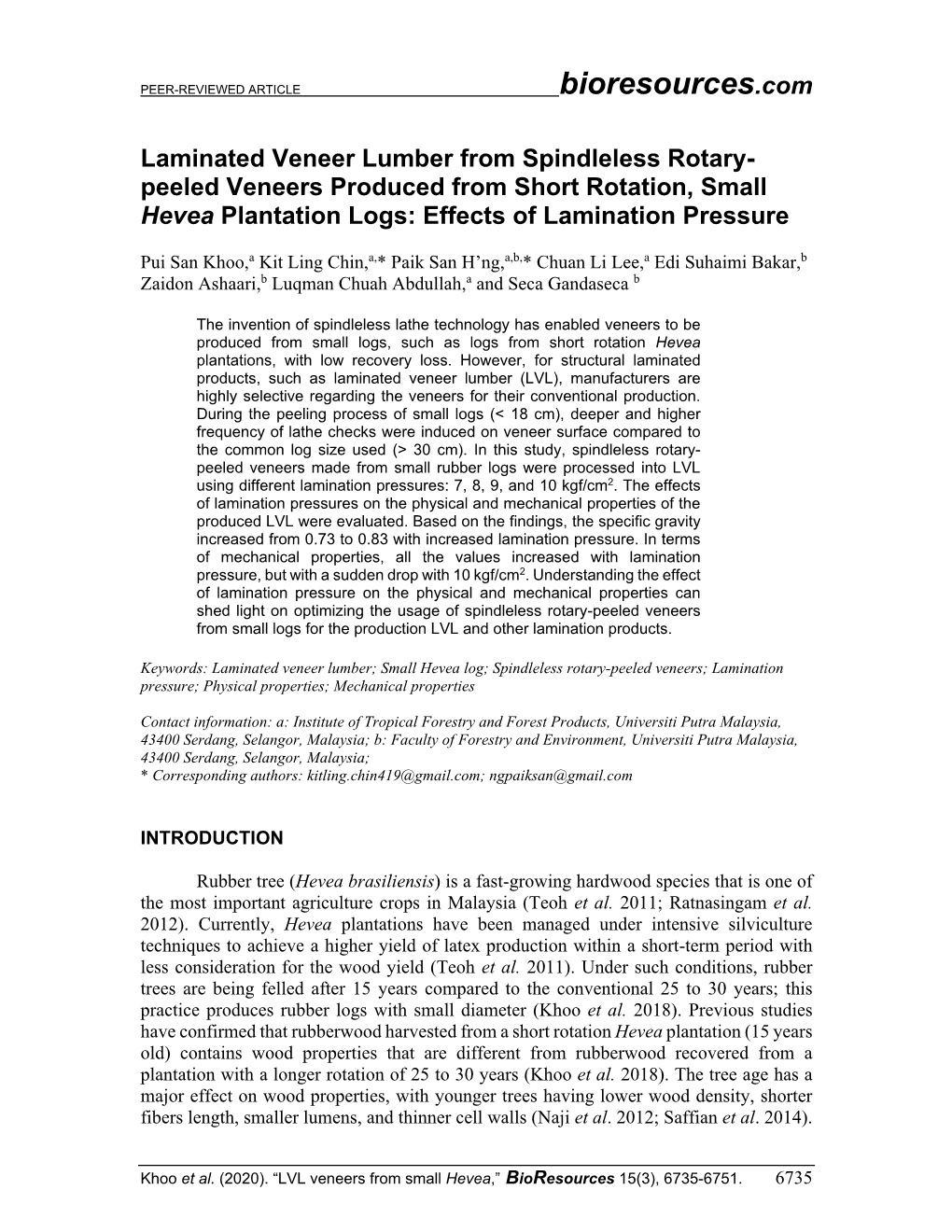 Laminated Veneer Lumber from Spindleless Rotary- Peeled Veneers Produced from Short Rotation, Small Hevea Plantation Logs: Effects of Lamination Pressure