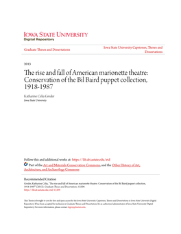 The Rise and Fall of American Marionette Theatre: Conservation of the Bil Baird Puppet Collection, 1918-1987 Katharine Celia Greder Iowa State University