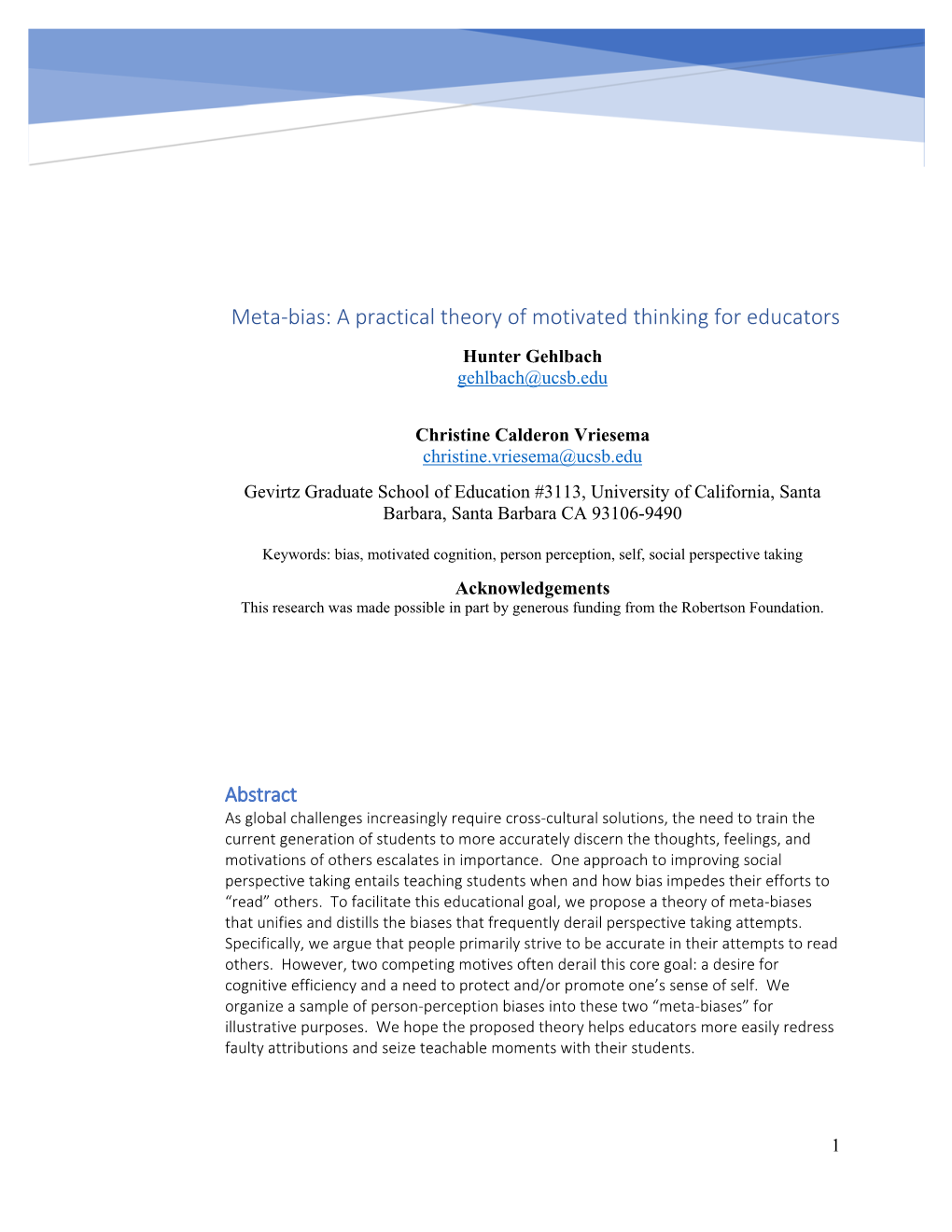 Meta‐Bias: a Practical Theory of Motivated Thinking for Educators Hunter Gehlbach Gehlbach@Ucsb.Edu