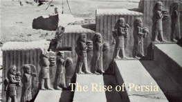The Rise of Persia Assyria Ca