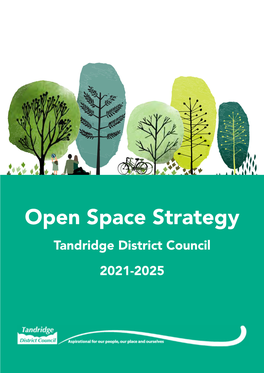 Open Space Strategy Tandridge District Council 2021-2025 Contents