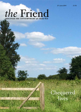 Chequered Lives the Friend Independent Quaker Journalism Since 1843