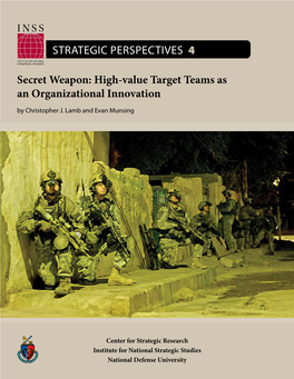 Secret Weapon: High-Value Target Teams As an Organizational Innovation Strategic Perspectives 4