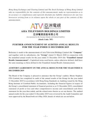 ASIA TELEVISION HOLDINGS LIMITED 亞洲電視控股有限公司 (Incorporated in the Cayman Islands with Limited Liability) (Stock Code: 707)