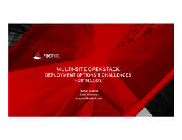 Multi-Site Openstack Deployment Options & Challenges for Telcos