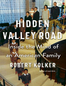 Hidden Valley Road : Inside the Mind of an American Family / Robert Kolker