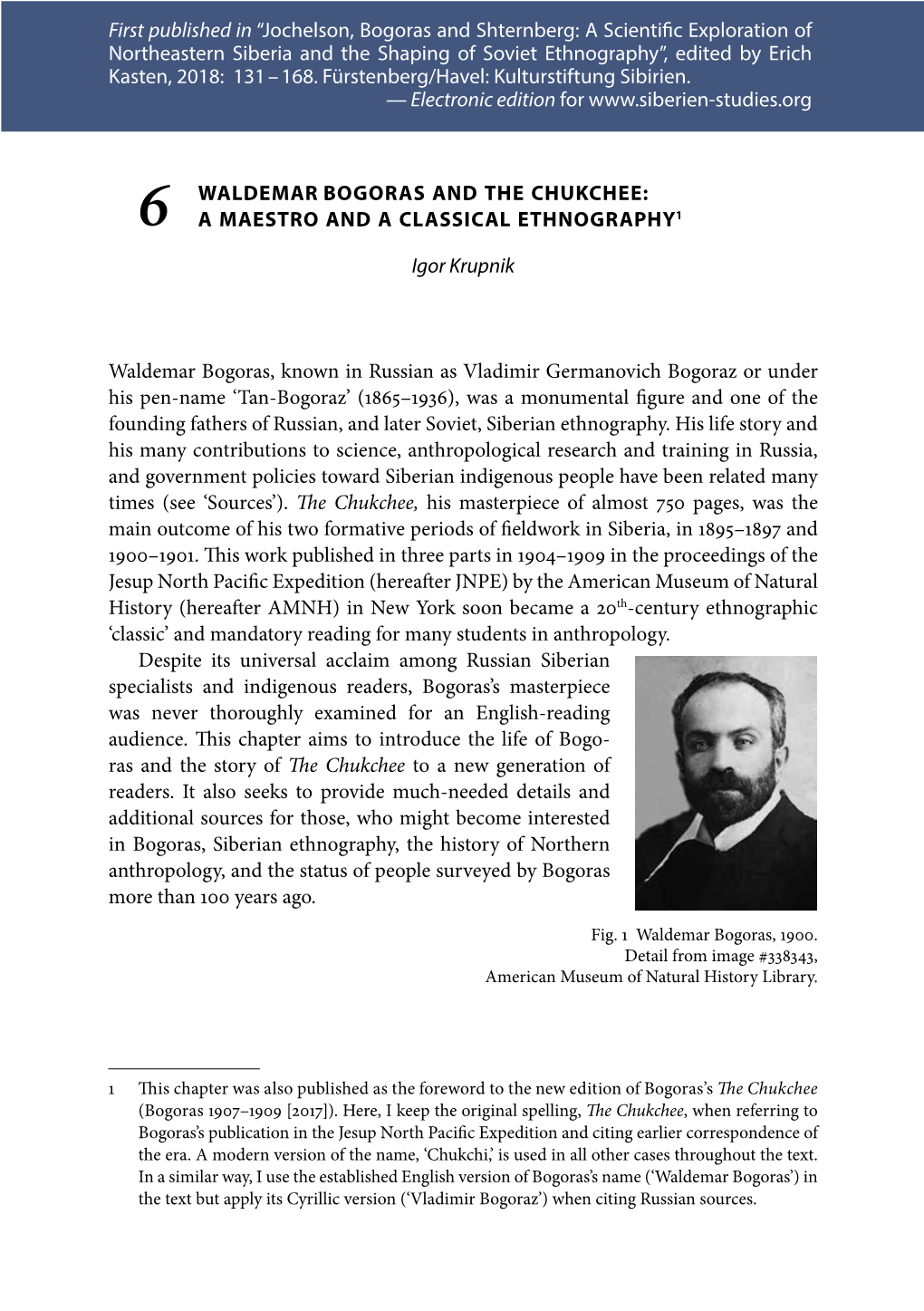 Waldemar Bogoras and the Chukchee: 6 a Maestro and a Classical Ethnography1 Igor Krupnik